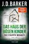 [4MK Thriller 03] • The Fourth Monkey · Das Haus der bösen Kinder